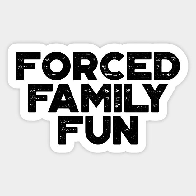 Forced Family Fun Funny Vintage Retro Sticker by truffela